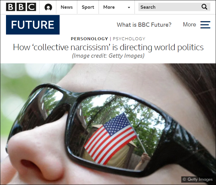 collective narcissism is directing world politics