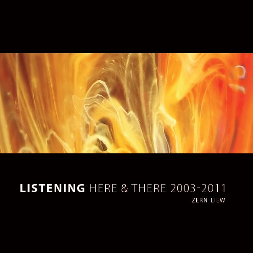 Listening Here & There 2003-2011